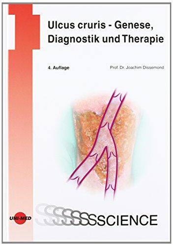 Ulcus cruris - Genese, Diagnostik und Therapie