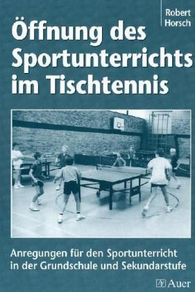 Öffnung des Sportunterrichts im Tischtennis