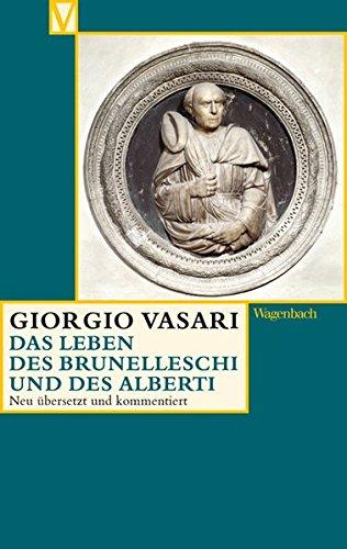 Das Leben des Brunelleschi und des Alberti (Vasari)