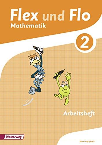 Flex und Flo - Ausgabe 2014: Arbeitsheft 2: Für die Version zur Ausleihe