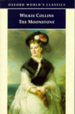 The Moonstone (Oxford World's Classics)