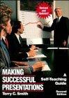 Making Successful Presentations: A Self-Teaching Guide (Wiley Self Teaching Guides)