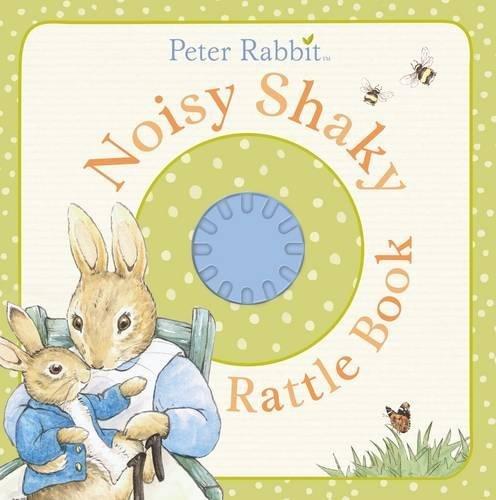 Peter Rabbit: Noisy Shaky Rattle Book (PR Baby books)