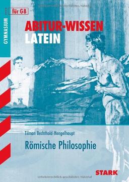 Abitur-Wissen Latein / Römische Philosophie für G8