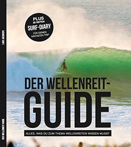 DER WELLENREIT-GUIDE: ALLES, WAS DU ZUM THEMA WELLENREITEN WISSEN MUSST