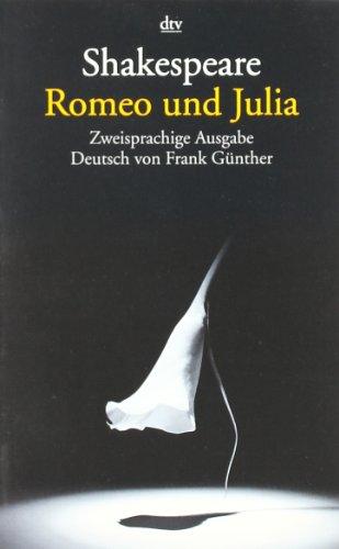 Romeo und Julia: Zweisprachige Ausgabe