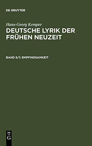 Empfindsamkeit: Bd 6/1 (Hans-Georg Kemper: Deutsche Lyrik der frühen Neuzeit)