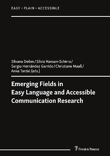 Emerging Fields in Easy Language and Accessible Communication Research: DE (Easy – Plain – Accessible)