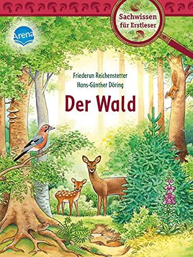 Der Wald: Sachwissen für Erstleser (Der Bücherbär. Sachwissen für Erstleser)