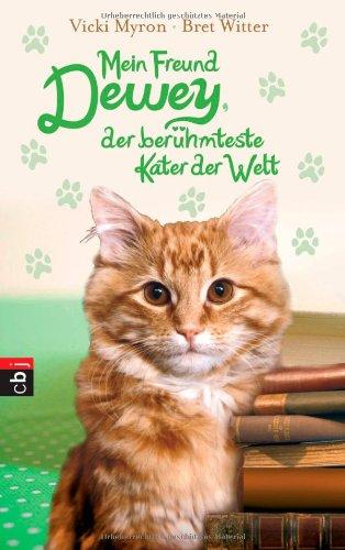 Mein Freund Dewey, der berühmteste Kater der Welt