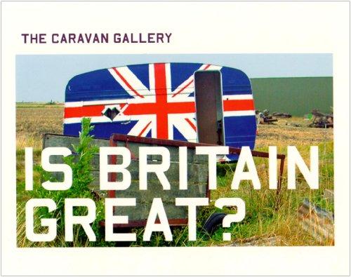 Is Britain Great?: The Caravan Gallery