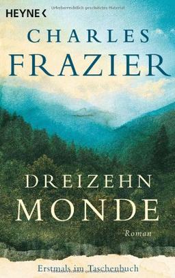 Dreizehn Monde: Roman