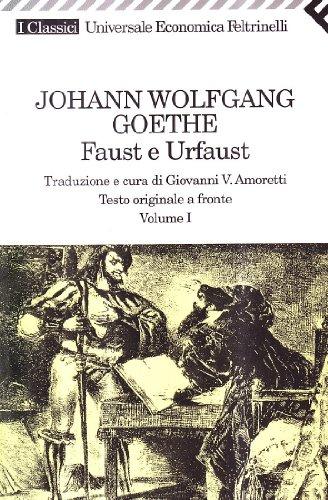 Faust e Urfaust. Testo tedesco a fronte