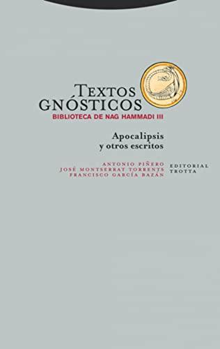 TEXTOS GNÓSTICOS III BIBLIOTECA DE NAG HAMMADI NE: Apocalipsis y otros escritos (Estructuras y procesos. Religión)