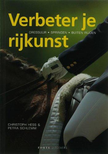 Verbeter je rijkunst: dressuur, springen, buiten rijden