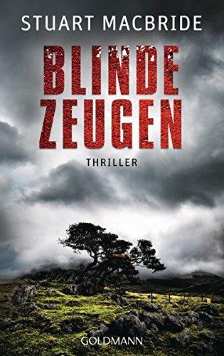 Blinde Zeugen: Thriller (Detective Sergeant Logan McRae, Band 5)