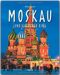Reise durch MOSKAU und GOLDENER RING - Ein Bildband mit über 170 Bildern - STÜRTZ Verlag: Ein Bildband mit über 200 Bildern