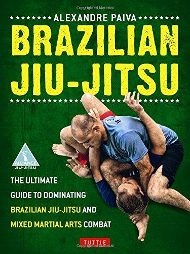 Brazilian Jiu-Jitsu: The Ultimate Guide to Brazilian Jiu-jitsu and Mixed Martial Arts Combat