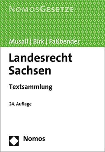 Landesrecht Sachsen: Textsammlung - Rechtsstand: 1. März 2020