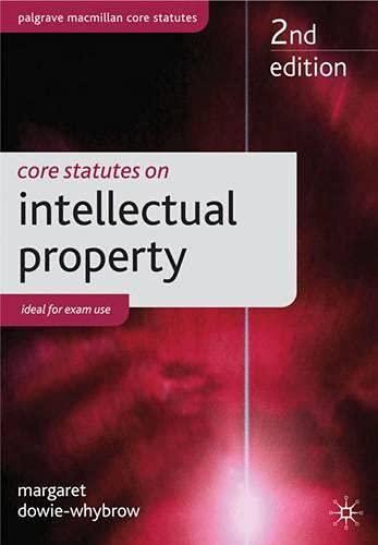 Core Statutes on Intellectual Property (Palgrave Core Statutes)