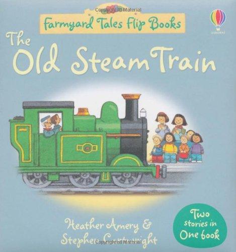 Farmyard Tales Flip Books The Old Steam Train and Market Day (FYT Flip Books)