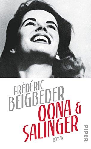 Oona und Salinger: Roman