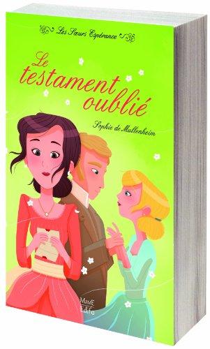 Les soeurs Espérance. Le testament oublié