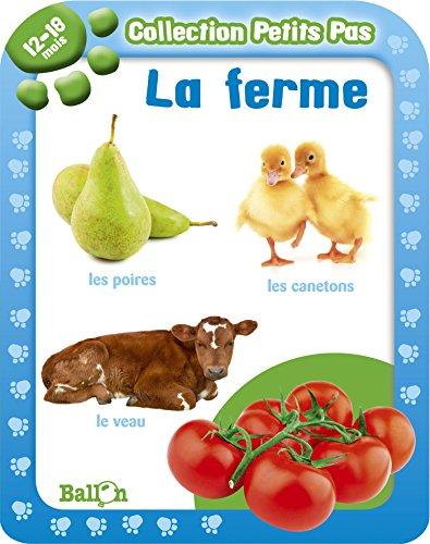 Collection Petits Pas: LA Ferme (12-18 Mois)