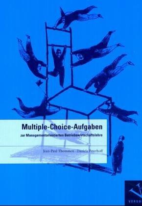 Multiple-Choice-Aufgaben zur Managementorientierten Betriebswirtschaftslehre