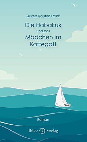 Die Habakuk und das Mädchen im Kattegatt