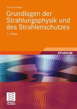 Grundlagen der Strahlungsphysik und des Strahlenschutzes