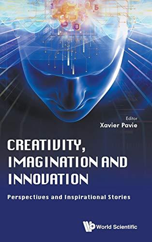 Creativity, Imagination and Innovation: Perspectives and Inspirational Stories