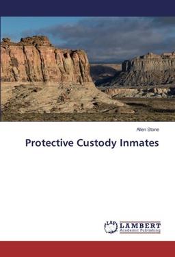 Protective Custody Inmates