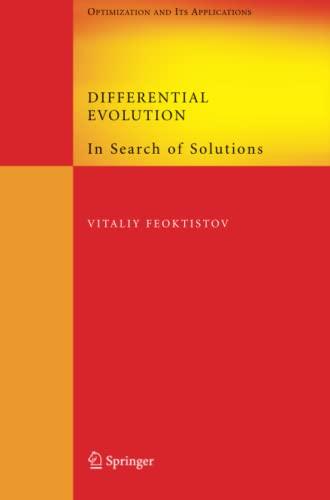 Differential Evolution: In Search of Solutions (Springer Optimization and Its Applications, Band 5)