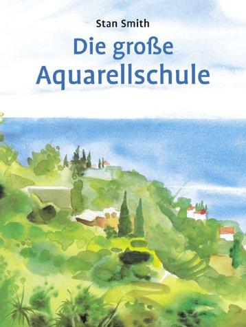 Die große Aquarellschule