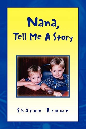 Nana, Tell Me A Story