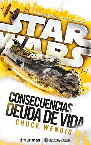 Star Wars Consecuencias : deuda de vida (Star Wars: Novelas)