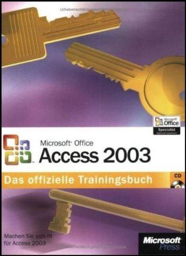 Microsoft Office Access 2003. Das offizielle Trainingsbuch