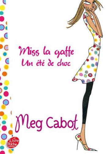 Miss la gaffe !. Vol. 1. Un été de choc