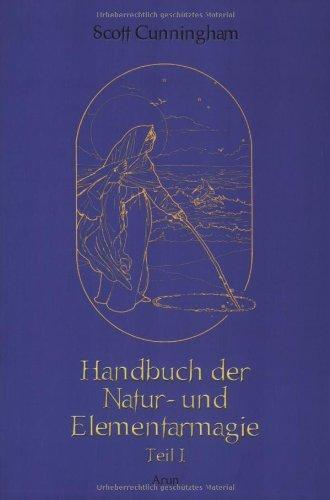 Handbuch der Natur- und Elementarmagie 1: BD 1