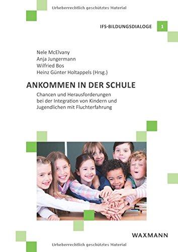 Ankommen in der Schule: Chancen und Herausforderungen bei der Integration von Kindern und Jugendlichen mit Fluchterfahrung (IFS-Bildungsdialoge)