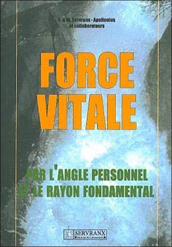 Force vitale : par l'angle personnel et le rayon fondamental