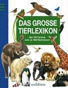 Mein großes Tierlexikon. Über 700 Tierarten, mehr als 1000 Illustrationen