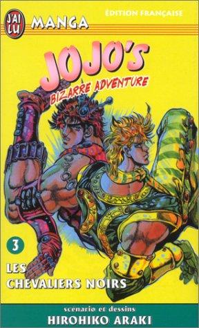 Jojo's bizarre adventure. Vol. 3. Les chevaliers noirs