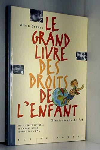 Le grand livre des droits de l'enfant (Les Grands Livr)