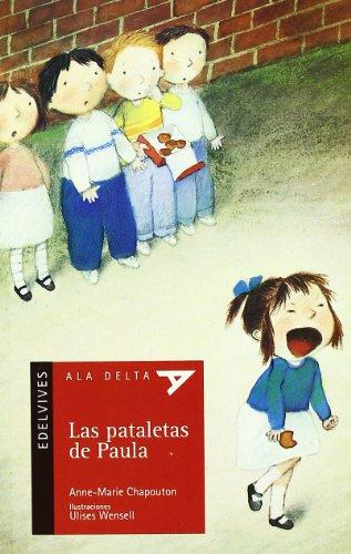 Las pataletas de Paula (Ala Delta - Serie roja, Band 49)