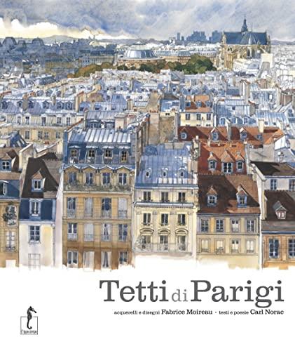 I tetti di Parigi (Carnet di viaggio)