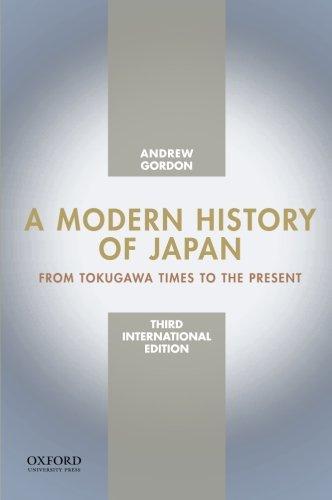 A Modern History of Japan: From Tokugawa Times To The Present