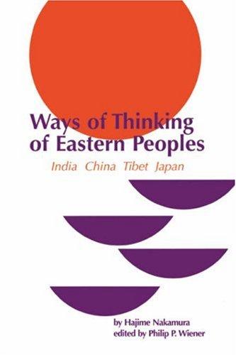 Ways of Thinking of Eastern Peoples: India, China, Tibet, Japan (National Foreign Language Center Technical Reports)