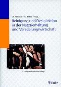 Reinigung und Desinfektion in der Nutztierhaltung und Veredelungswirtschaft